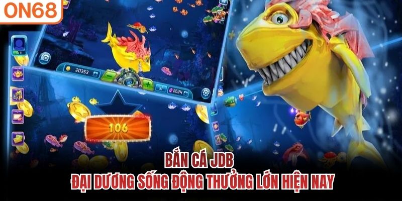 Bắn cá JDB
