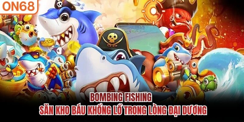 Bombing Fishing
