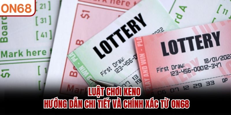Luật chơi Keno
